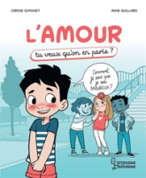 L'amour : Tu veux qu'on en parle
