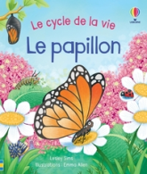 Le cycle de la vie : Le papillon