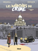 Les miroirs du crime, tome 2 : Carnage blues