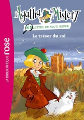 Agatha Mistery, tome 3 : Le trésor du roi