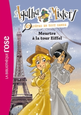Agatha Mistery, tome 5 : Meurtre à la tour Eiffel