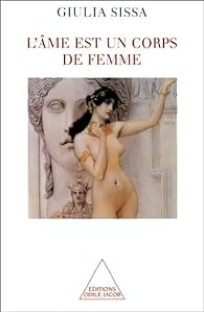 L'âme est un corps de femme