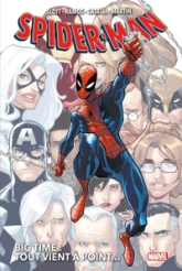 Spider-Man Big Time, tome 1 : Tout vient à point...