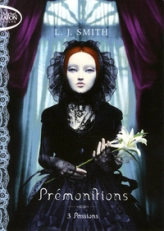 Prémonitions, Tome 3 : Passions
