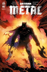 Batman metal, tome 1 : La forge