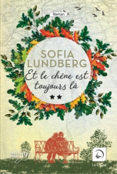 Et le chêne est toujours là (Vol 2)
