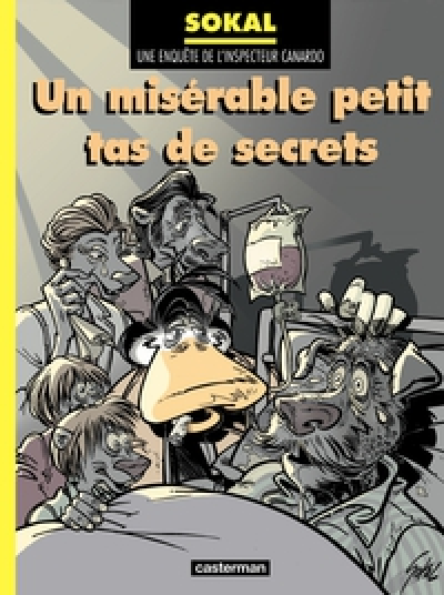 Une enquête de l'inspecteur Canardo, tome 11 : Un misérable petit tas de secrets