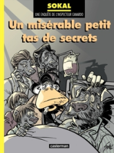 Une enquête de l'inspecteur Canardo, tome 11 : Un misérable petit tas de secrets