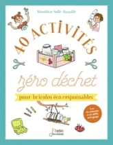 40 activités zéro déchet