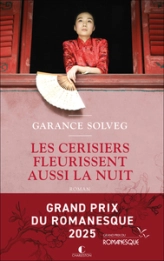Les cerisiers fleurissent aussi la nuit - Prix du Livre Romantique