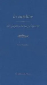 La Sardine, dix façons de la préparer