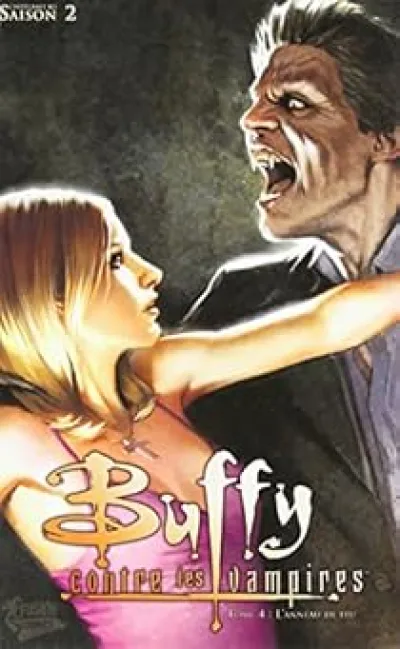 Buffy contre les vampires, Saison 2, tome 4 : L'Anneau de feu