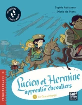 Lucien et Hermine, apprentis chevaliers - tome 4 Le Grand Voyage