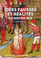 Idées fausses et réalités du Moyen-Age