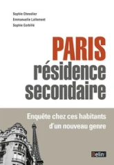 Paris, résidence secondaire