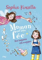 Maman est une fée, tome 1 : Une baguette très magique