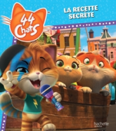 44 Chats - La recette secrète