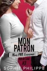 Mon Patron, Mon PIRE Ennemi Tome 3