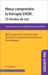 Mieux Comprendre la Thérapie Emdr - 13 Études de Cas - 2e Édition Actualisee