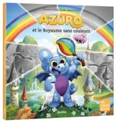AZURO ET LE ROYAUME SANS COULEURS