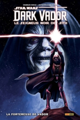 Dark Vador - Seigneur noir des Sith, tome 2 : La forteresse de Vador