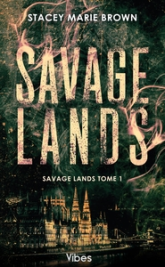 Savage Lands, tome 1