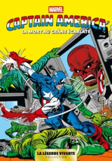 Captain America - La Légende Vivante, tome 3 : La mort au crane ecarlate