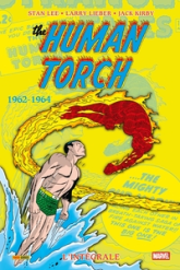 The Human Torch : L'intégrale 1962-1964