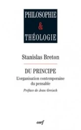 Du principe : L'organisation contemporaine du pensable