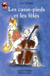 Les casse-pieds et les fêlés
