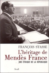 L'Héritage de Mendès France : Une éthique de la république