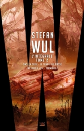 Stefan Wul, Intégrale 2