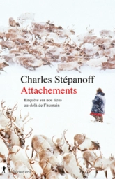 Attachements : Enquête sur nos liens au-delà de l'humain