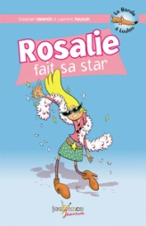 La Bande à Loulou, Tome 4 : Rosalie fait sa star
