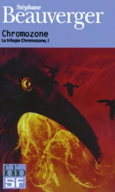 La trilogie Chromozone, Tome 1 : Chromozone