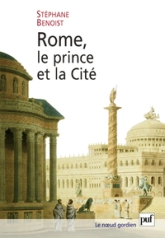 Rome, le prince et la Cité : Pouvoir impérial et cérémonies publiques