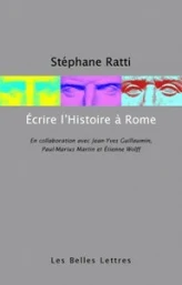 Ecrire l'histoire à Rome