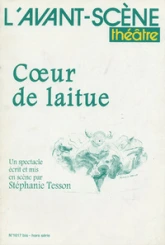 L'Avant-scène théâtre, N° 1017 bis : Coeur de laitue