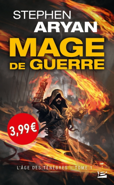 L'Âge des Ténèbres, tome 1 : Mage de guerre