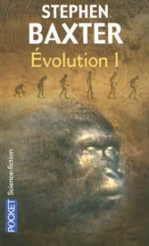 Evolution, Tome 1 :