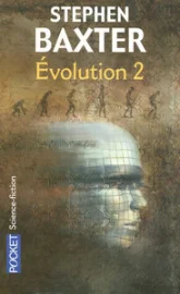 Evolution, Tome 2 :