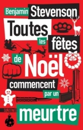 Toutes les fêtes de Noël commencent par un meurtre