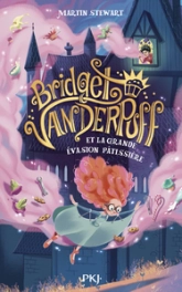 Bridget Vanderpuff, tome 1 : La grande évasion pâtissière