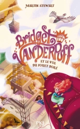 Bridget Vanderpuff, tome 3 : Le vol du fouet doré