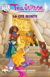 Téa Sisters, Tome 3 : La cité secrète