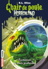 Chair de poule Horrorland, tome 2 : Fantômes en eaux profondes