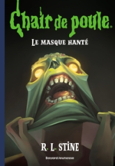 Chair de poule, tome 11 : Le masque hanté