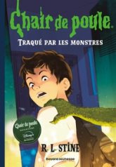 Chair de poule, Tome 21 : Traqué par les monstres