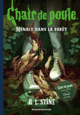 Chair de poule, Tome 22 : Menace dans la forêt