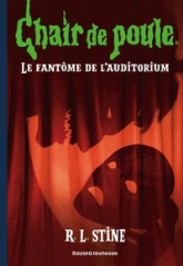 Chair de poule , Tome 23: Le fantôme de l'auditorium